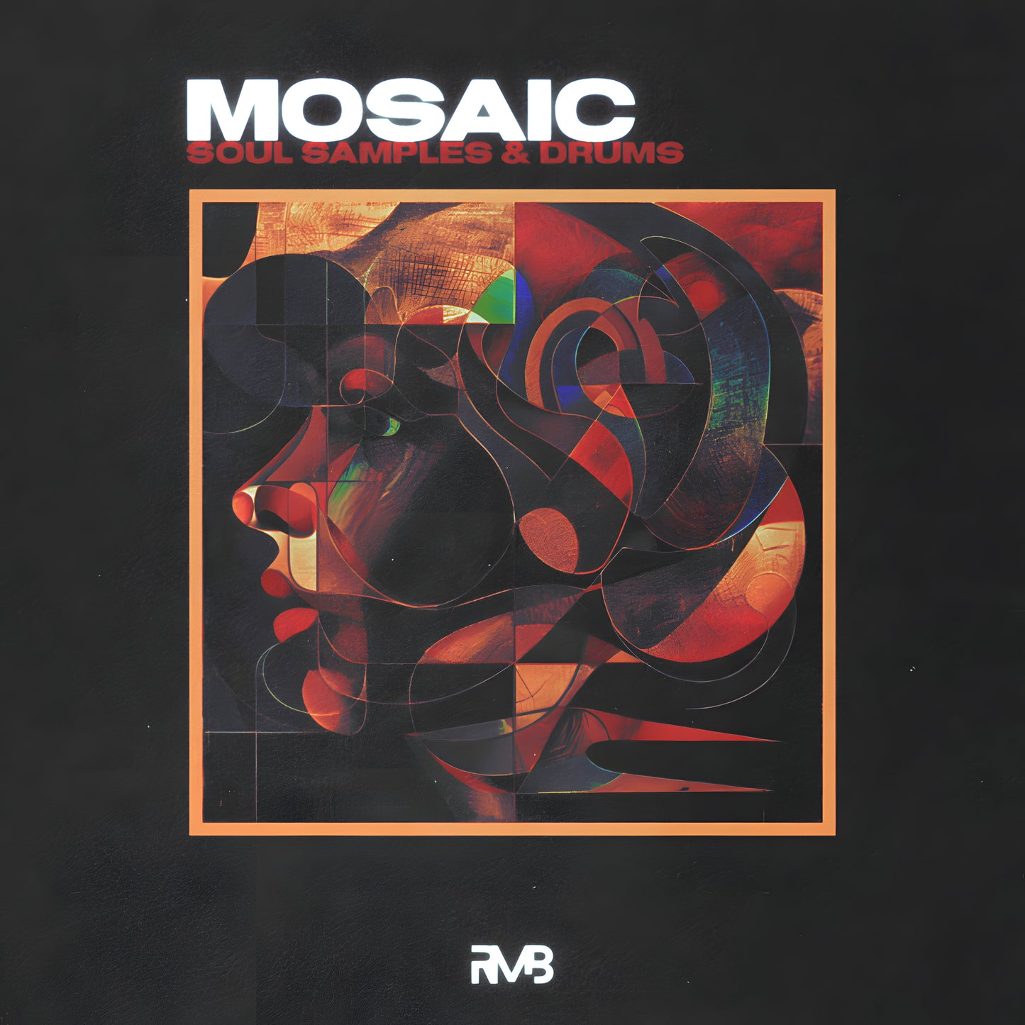 Mosaic - Chill Soul Samples & Drums - RMB Justize Official Website